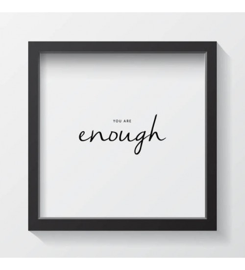 Tekstiga "You are enough" poster